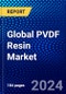 Global PVDF Resin Market (2022-2027) by Crystalline Phase, Applications, End-User Industry, and Geography, Competitive Analysis and the Impact of Covid-19 with Ansoff Analysis - Product Image