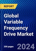 Global Variable Frequency Drive Market (2023-2028) Competitive Analysis, Impact of Covid-19, Ansoff Analysis- Product Image