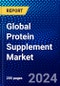 Global Protein Supplement Market (2023-2028) Competitive Analysis, Impact of Covid-19, Ansoff Analysis - Product Image