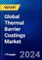 Global Thermal Barrier Coatings Market (2023-2028) Competitive Analysis, Impact of Covid-19, Ansoff Analysis - Product Image