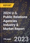 2024 U.S. Public Relations Agencies Industry & Market Report - Product Thumbnail Image