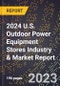 2024 U.S. Outdoor Power Equipment Stores Industry & Market Report - Product Image