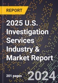 2025 U.S. Investigation Services Industry & Market Report- Product Image