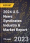 2024 U.S. News Syndicates Industry & Market Report - Product Thumbnail Image