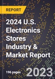2024 U.S. Electronics Stores Industry & Market Report- Product Image