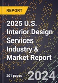 2025 U.S. Interior Design Services Industry & Market Report- Product Image