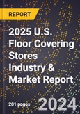 2025 U.S. Floor Covering Stores Industry & Market Report- Product Image