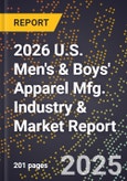 2026 U.S. Men's & Boys' Apparel Mfg. Industry & Market Report- Product Image