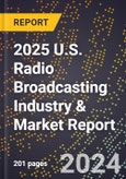 2025 U.S. Radio Broadcasting Industry & Market Report- Product Image