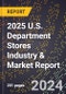 2025 U.S. Department Stores Industry & Market Report - Product Thumbnail Image