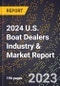 2024 U.S. Boat Dealers Industry & Market Report - Product Thumbnail Image