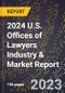 2024 U.S. Offices of Lawyers Industry & Market Report - Product Thumbnail Image