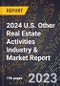 2024 U.S. Other Real Estate Activities Industry & Market Report - Product Image