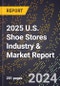 2025 U.S. Shoe Stores Industry & Market Report - Product Thumbnail Image