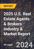 2025 U.S. Real Estate Agents & Brokers Industry & Market Report- Product Image