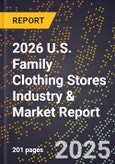 2026 U.S. Family Clothing Stores Industry & Market Report- Product Image