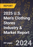 2025 U.S. Men's Clothing Stores Industry & Market Report- Product Image