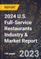 2024 U.S. Full-Service Restaurants Industry & Market Report - Product Thumbnail Image