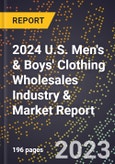 2024 U.S. Men's & Boys' Clothing Wholesales Industry & Market Report- Product Image