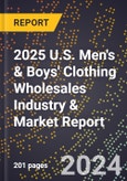 2025 U.S. Men's & Boys' Clothing Wholesales Industry & Market Report- Product Image