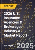 2026 U.S. Insurance Agencies & Brokerages Industry & Market Report- Product Image