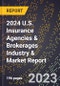 2024 U.S. Insurance Agencies & Brokerages Industry & Market Report - Product Image