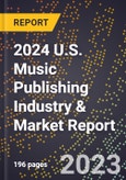 2024 U.S. Music Publishing Industry & Market Report- Product Image