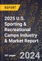 2025 U.S. Sporting & Recreational Camps Industry & Market Report - Product Thumbnail Image