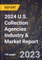 2024 U.S. Collection Agencies Industry & Market Report - Product Thumbnail Image