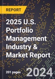 2025 U.S. Portfolio Management Industry & Market Report- Product Image