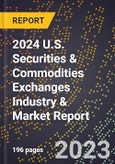 2024 U.S. Securities & Commodities Exchanges Industry & Market Report- Product Image