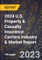 2024 U.S. Property & Casualty Insurance Carriers Industry & Market Report - Product Thumbnail Image