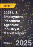 2026 U.S. Employment Placement Agencies Industry & Market Report- Product Image