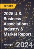 2025 U.S. Business Associations Industry & Market Report- Product Image