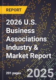2026 U.S. Business Associations Industry & Market Report- Product Image