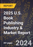 2025 U.S. Book Publishing Industry & Market Report- Product Image