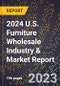 2024 U.S. Furniture Wholesale Industry & Market Report - Product Image