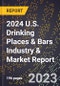 2024 U.S. Drinking Places & Bars Industry & Market Report - Product Image