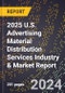 2025 U.S. Advertising Material Distribution Services Industry & Market Report - Product Thumbnail Image