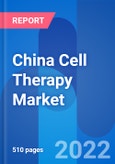 China Cell Therapy Market Opportunity & Clinical Trials Insight 2028- Product Image