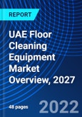 UAE Floor Cleaning Equipment Market Overview, 2027- Product Image