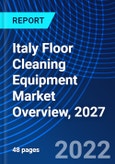 Italy Floor Cleaning Equipment Market Overview, 2027- Product Image