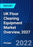 UK Floor Cleaning Equipment Market Overview, 2027- Product Image