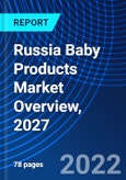 Russia Baby Products Market Overview, 2027- Product Image