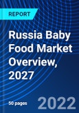 Russia Baby Food Market Overview, 2027- Product Image