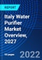 Italy Water Purifier Market Overview, 2027 - Product Thumbnail Image