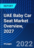 UAE Baby Car Seat Market Overview, 2027- Product Image
