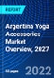 Argentina Yoga Accessories Market Overview, 2027 - Product Thumbnail Image