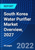 South Korea Water Purifier Market Overview, 2027- Product Image