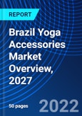Brazil Yoga Accessories Market Overview, 2027- Product Image